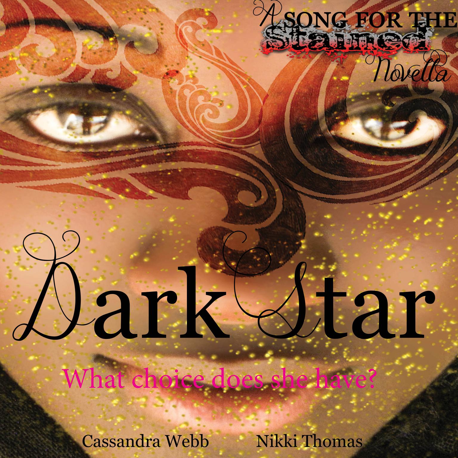 Dark Star: A Song for the Stained Novella Audiobook, by Cassandra Webb