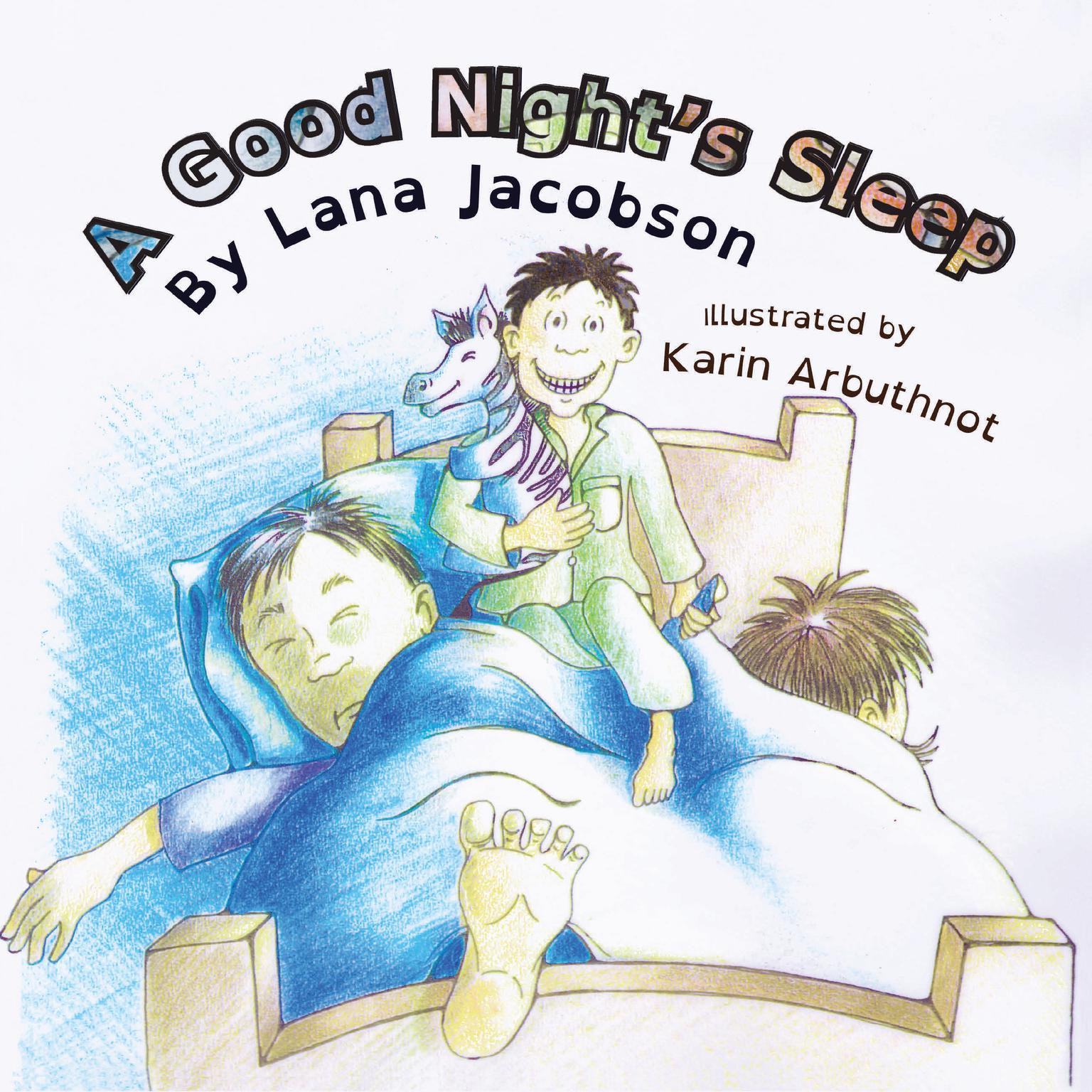 A Good Nights Sleep (Audio Book) Audiobook, by Lana Jacobson