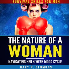 The Nature of a Woman Audiobook, by Gary P. Simmons