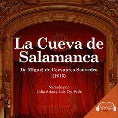 La Cueva de Salamanca Audiobook, by Miguel de Cervantes