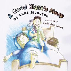 A Good Nights Sleep (Read-Along) Audiobook, by Lana Jacobson