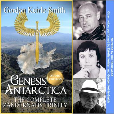 Genesis Antarctica: The complete Zandernatis Trinity Audiobook, by Gordon Keirle-Smith