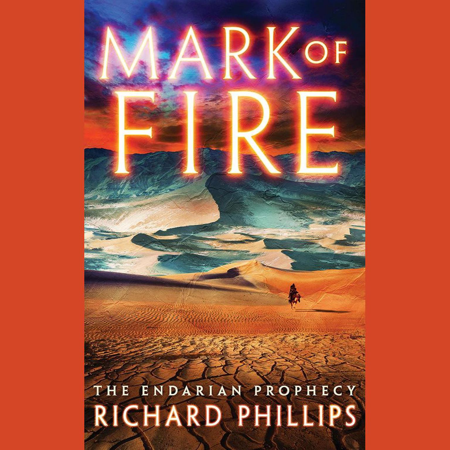 Mark of Fire Audiobook, by Richard Phillips