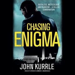 Chasing Enigma Audiobook, by John Kurrle