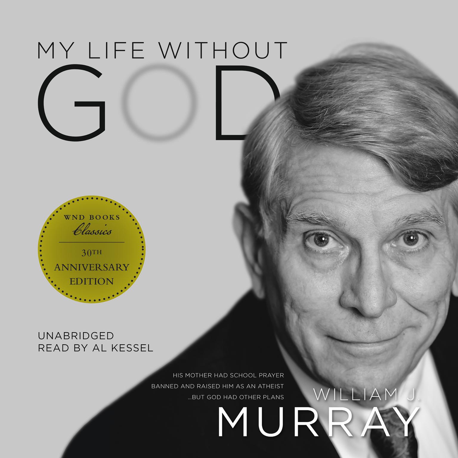 My Life without God Audiobook, by William J.  Murray
