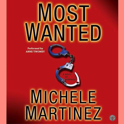Most Wanted (Abridged) Audiobook, by Michele Martinez