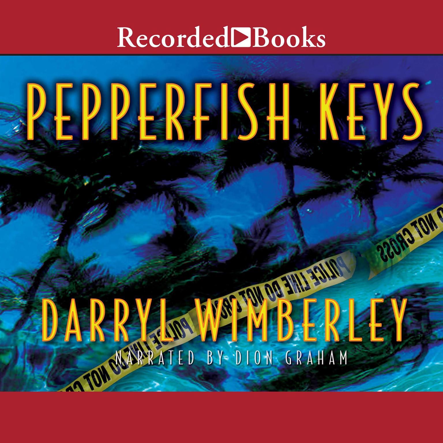 Pepperfish Keys Audiobook, by Darryl Wimberley