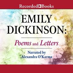 Emily Dickinson: Poems and Letters Audiobook, by Emily Dickinson