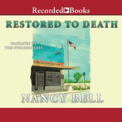 Restored to Death Audiobook, by Nancy Bell