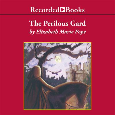 The Perilous Gard Audiobook, by Elizabeth Marie Pope