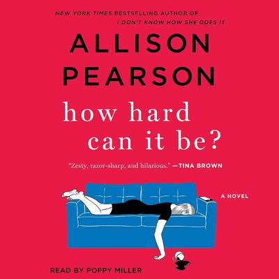How Hard Can It Be?: A Novel Audiobook, by Allison Pearson