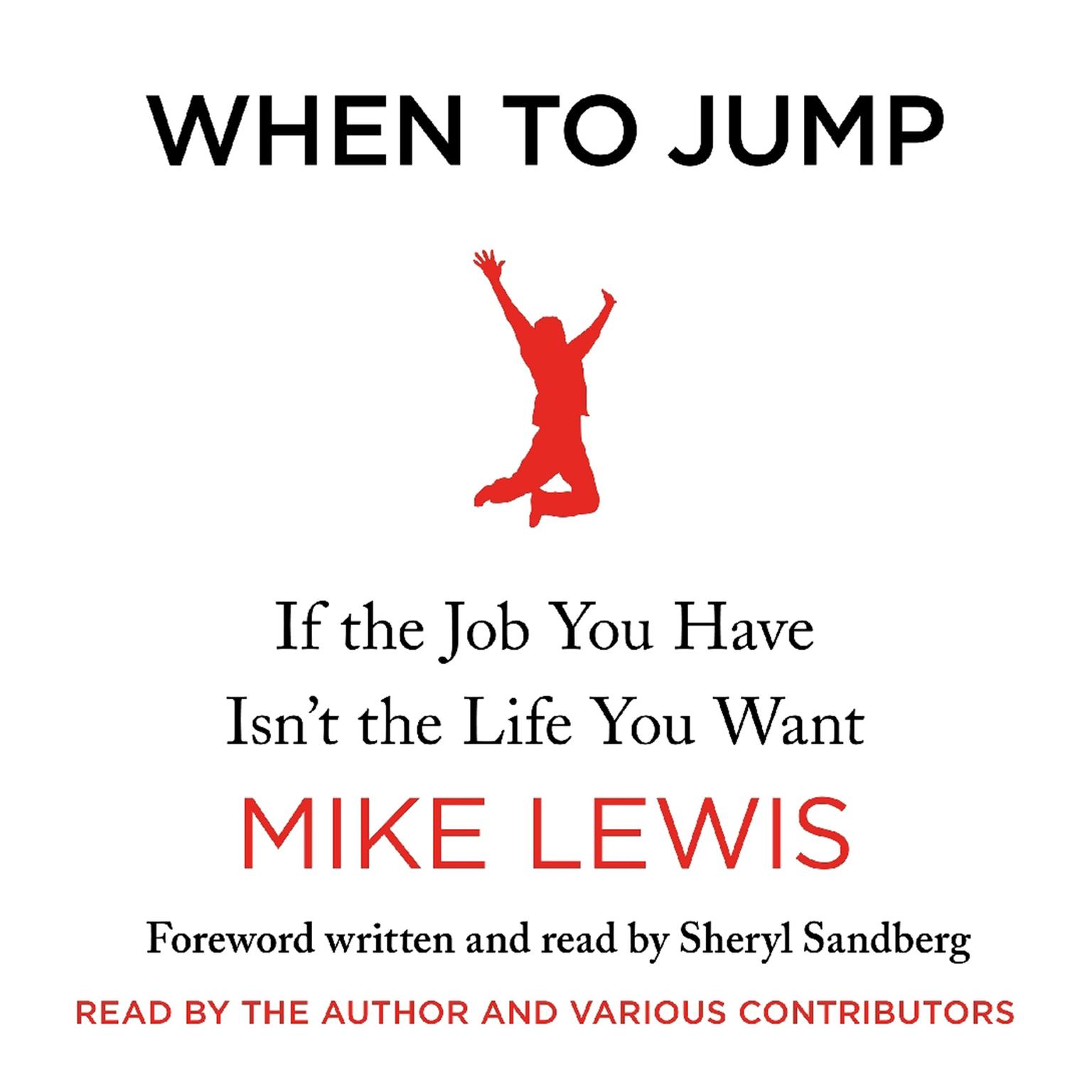 When to Jump (Abridged): If the Job You Have Isnt the Life You Want Audiobook, by Mike Lewis