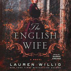 The English Wife: A Novel Audiobook, by Lauren Willig