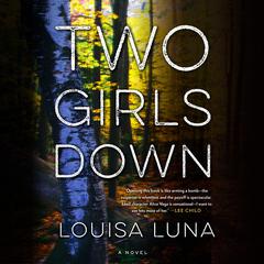Two Girls Down: A Novel Audiobook, by 