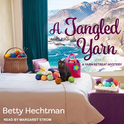A Tangled Yarn Audiobook, by Betty Hechtman