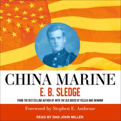China Marine: An Infantrymans Life After World War II Audiobook, by E.B. Sledge