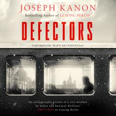 Defectors Audiobook, by Joseph Kanon
