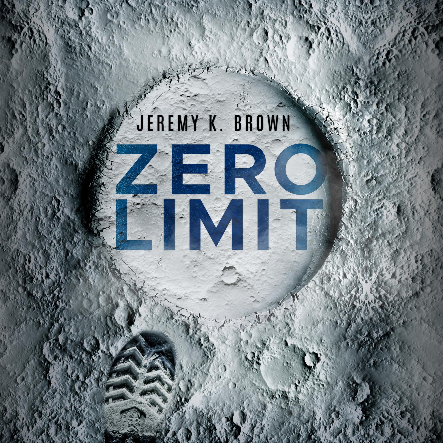Zero Limit Audiobook, by Jeremy K. Brown