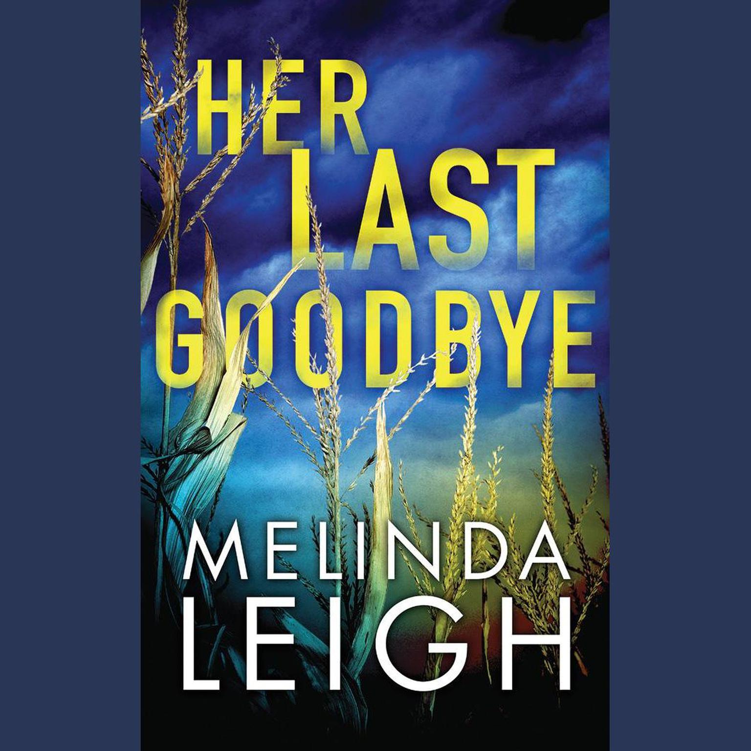 Her Last Goodbye Audiobook, by Melinda Leigh