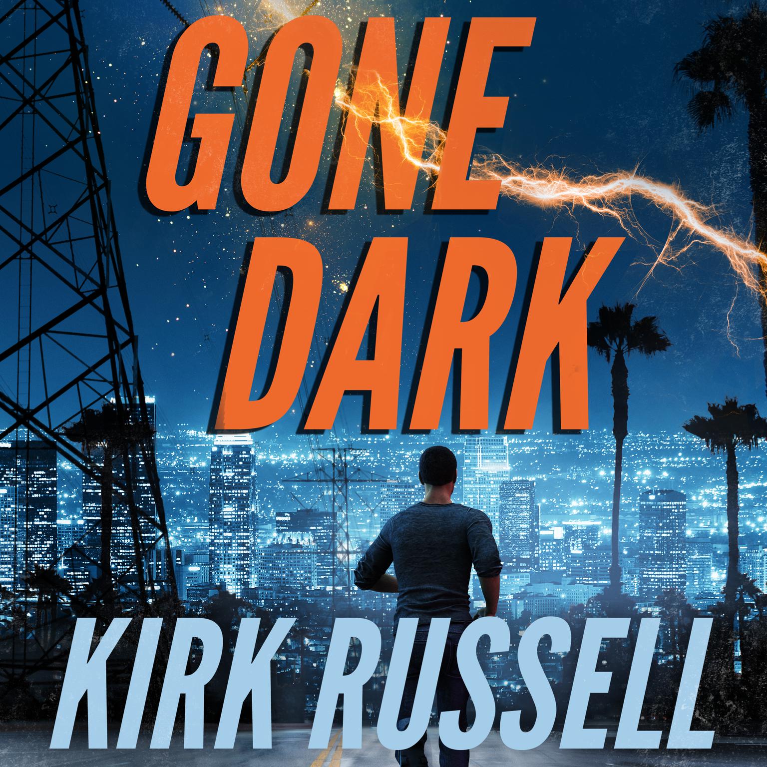 Gone Dark Audiobook, by Kirk Russell