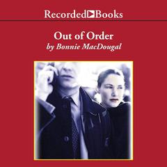 Out of Order Audiobook, by Bonnie MacDougal