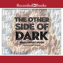 The Other Side of Dark Audiobook, by Joan Lowery Nixon