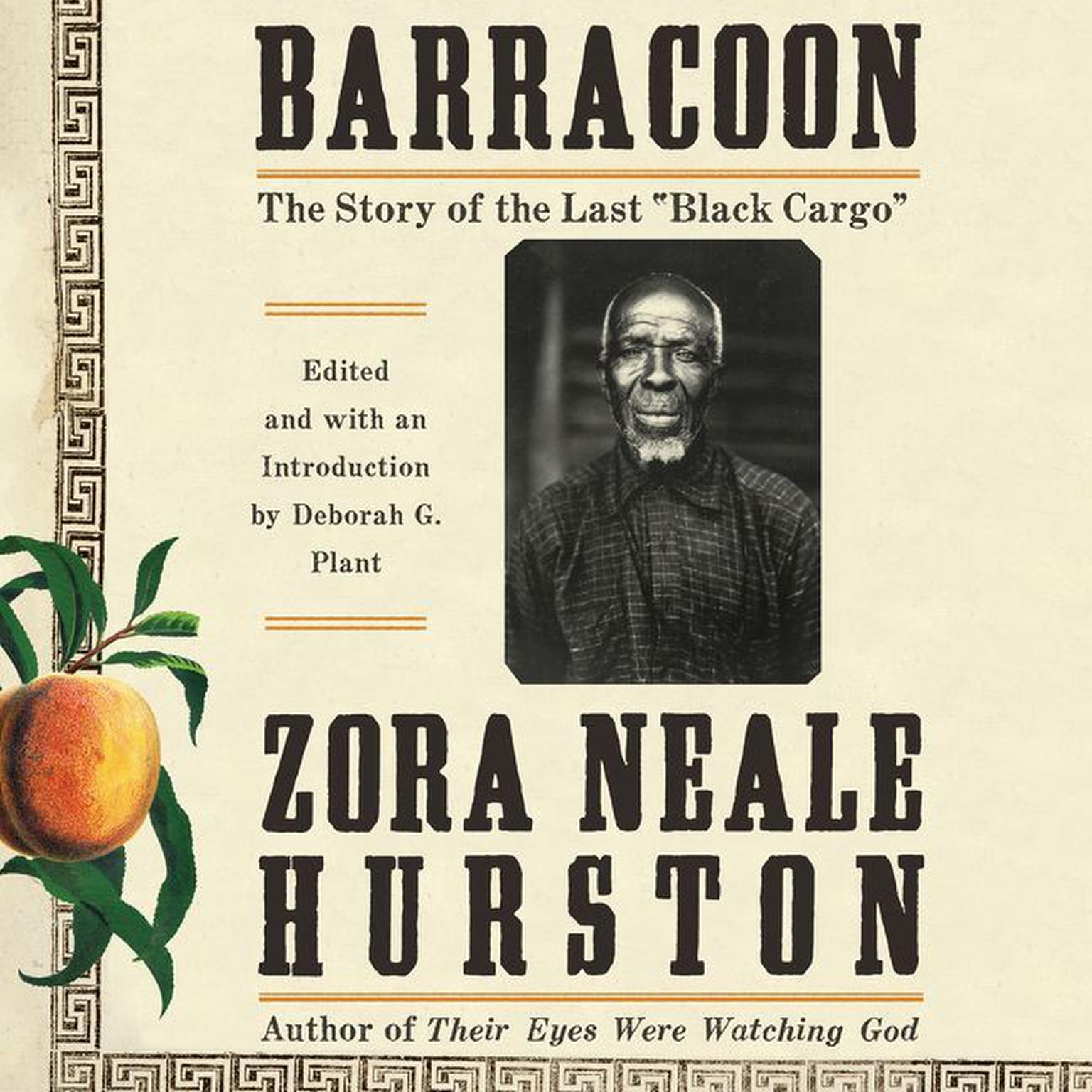Barracoon: The Story of the Last Black Cargo Audiobook, by Zora Neale Hurston