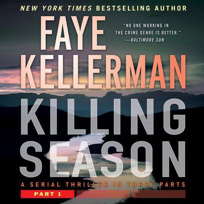 Killing Season Part 1: A Serial Thriller in Three Parts Audiobook, by Faye Kellerman