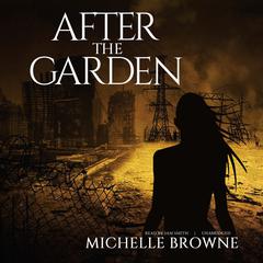 After the Garden Audiobook, by Michelle Browne