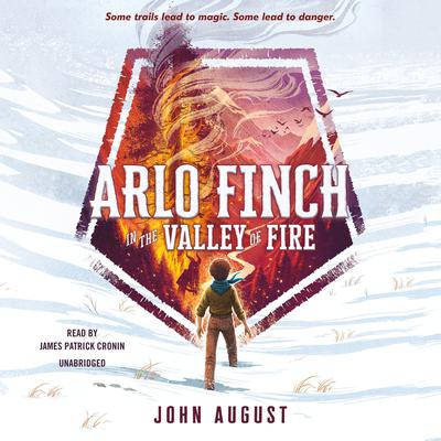 Arlo Finch in the Valley of Fire Audiobook, by John August