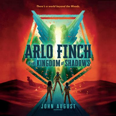Arlo Finch in the Kingdom of Shadows Audiobook, by John August