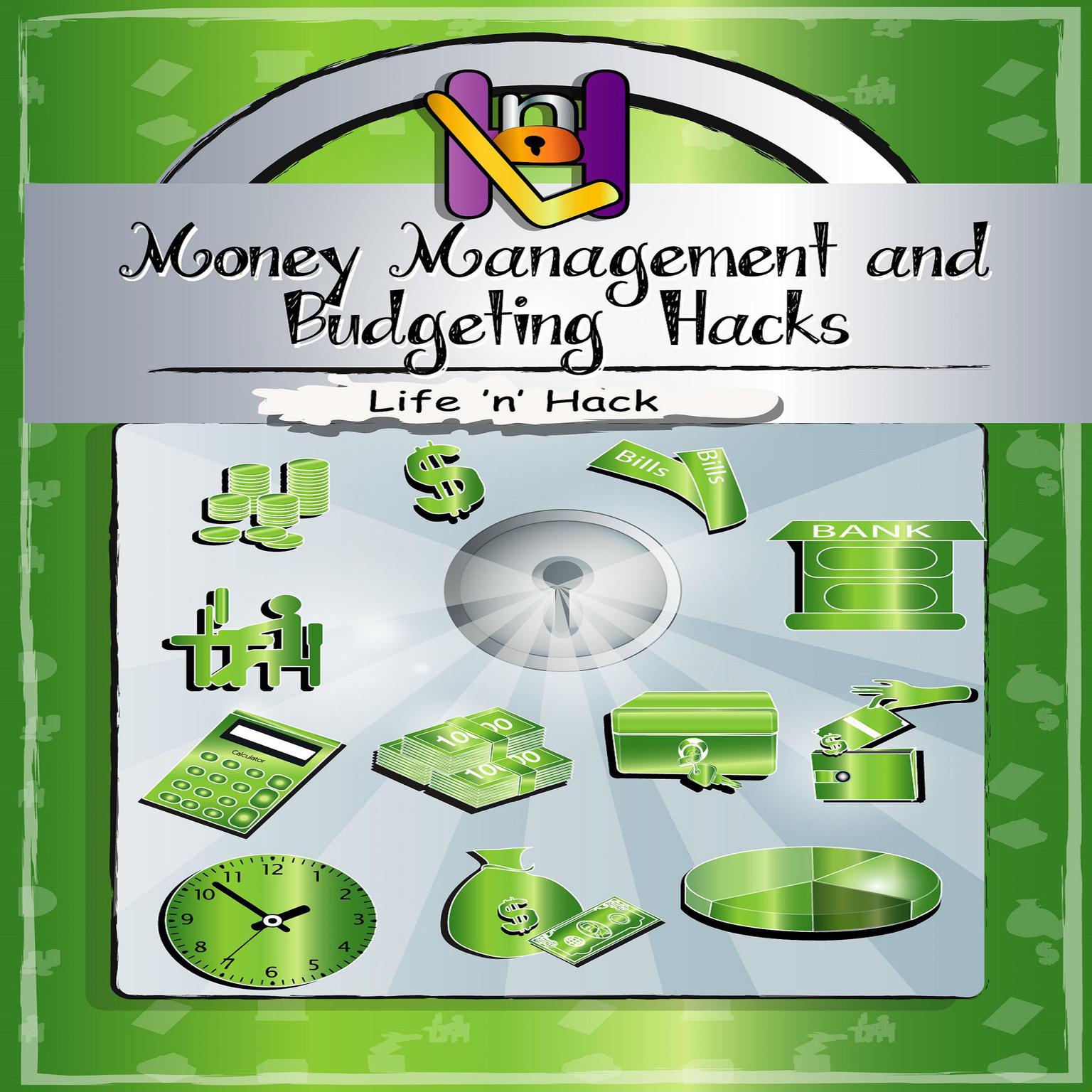 Money Management and Budgeting Hacks Audiobook, by Life 'n’ Hack