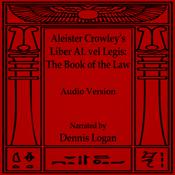 Aleister Crowley’s Liber AL vel Legis—The Book of the Law