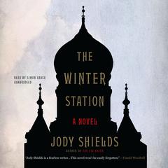The Winter Station Audiobook, by Jody Shields