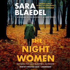 The Night Women (previously published as Farewell to Freedom) Audiobook, by Sara Blædel