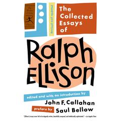 The Collected Essays of Ralph Ellison Audiobook, by Ralph Ellison