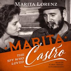 Marita: The Spy Who Loved Castro Audiobook, by Marita Lorenz