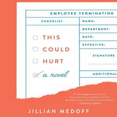 This Could Hurt: A Novel Audiobook, by Jillian Medoff