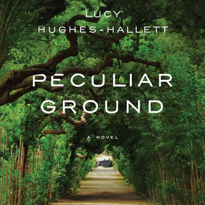 Peculiar Ground: A Novel Audiobook, by Lucy Hughes-Hallett