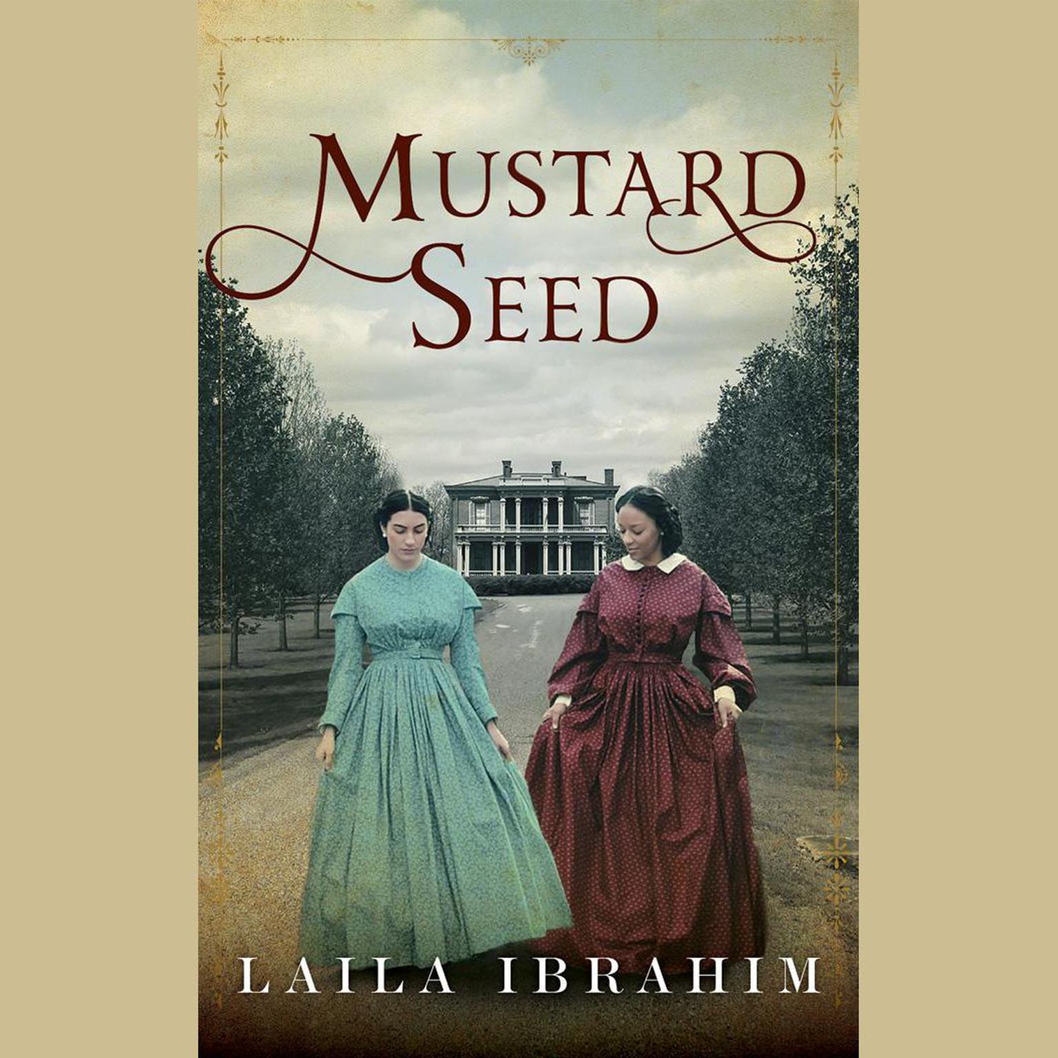 Mustard Seed Audiobook, by Laila Ibrahim