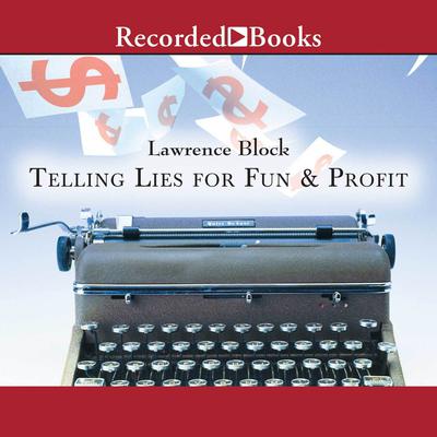 Telling Lies for Fun and Profit: A Manual for Fiction Writers Audiobook, by 