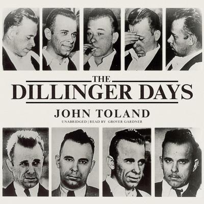 The Dillinger Days Audiobook, by 