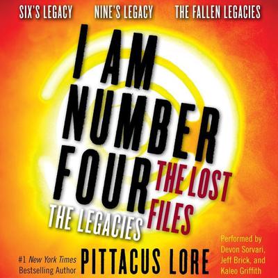 I Am Number Four: The Lost Files: The Legacies: Six’s Legacy, Nine’s Legacy, and The Fallen Legacies Audiobook, by 