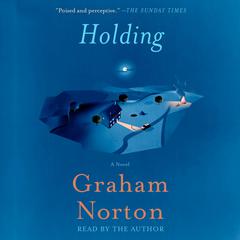 Holding: A Novel Audiobook, by Graham Norton