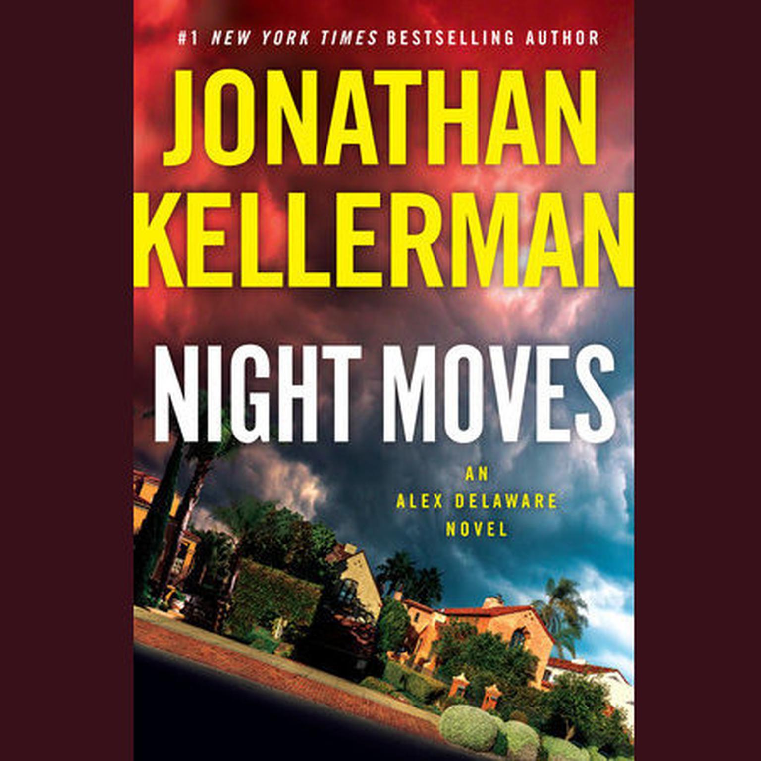 Night Moves (Abridged): An Alex Delaware Novel Audiobook, by Jonathan Kellerman