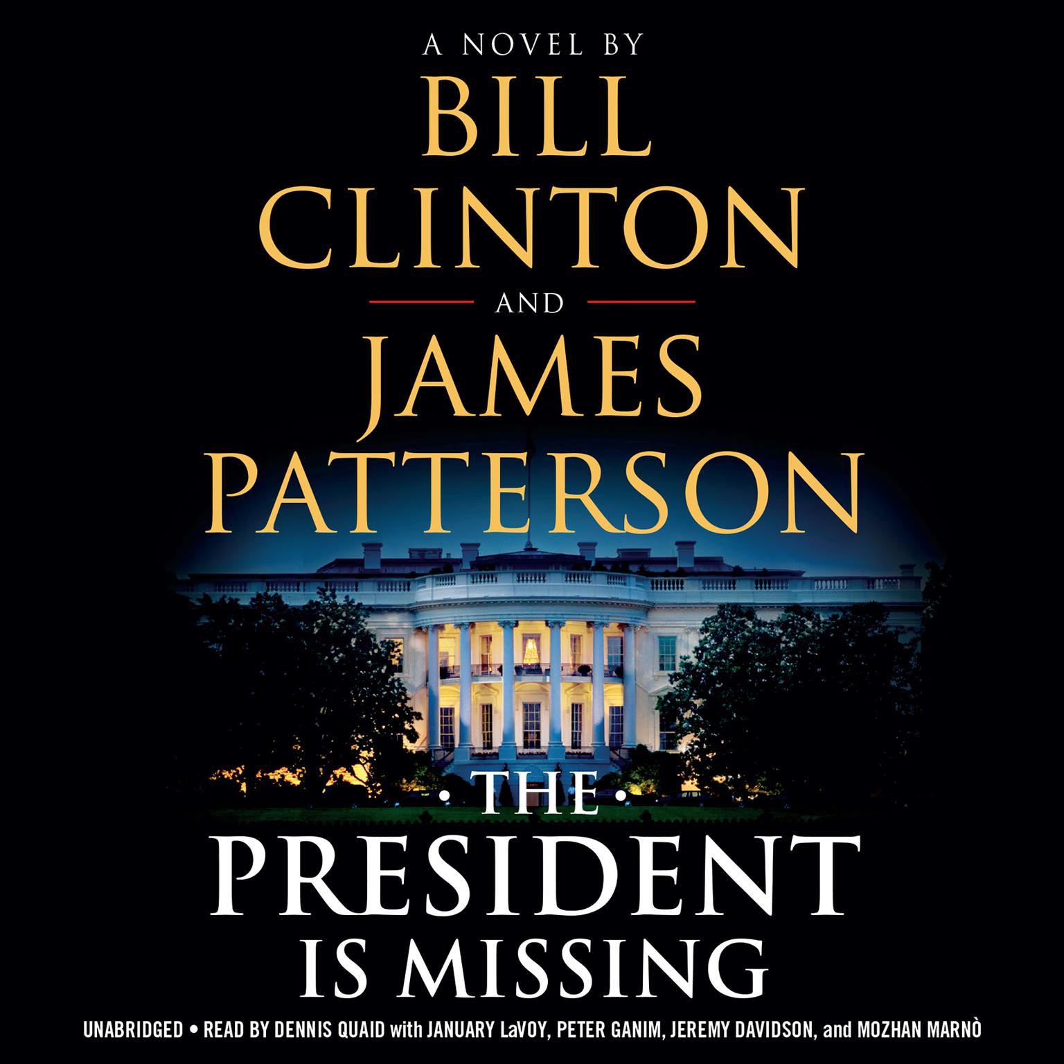 The President Is Missing: A Novel Audiobook, by Bill Clinton