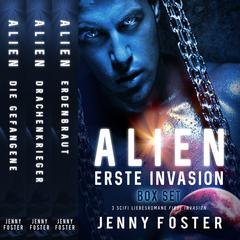 Erste Invasion (Alien Sammlung) Audiobook, by Jenny Foster