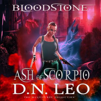 Ash of Scorpio - Bloodstone Trilogy - Prequel Audiobook, by D.N. Leo