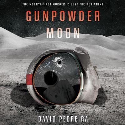 Gunpowder Moon Audiobook, by David Pedreira