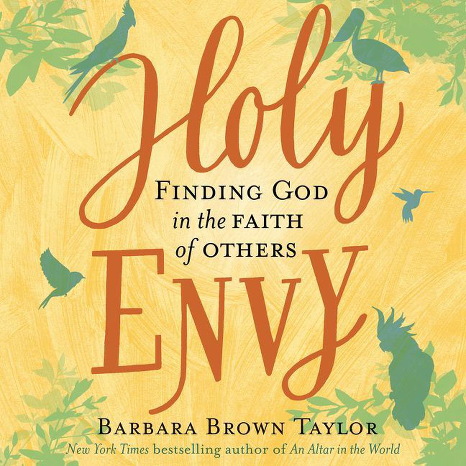 Holy Envy: Finding God in the Faith of Others Audiobook, by Barbara Brown Taylor